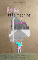 Rose et la machine